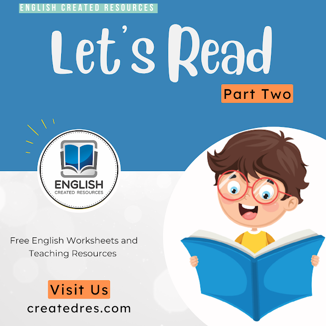 Let's Read Part Two - English Created Resources